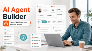 AI Agent Builder for CRM Workflows: From Lead Qualification to Automated Follow-Ups