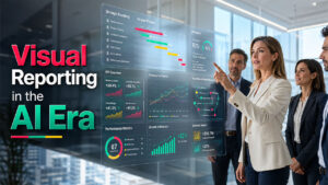 Why Clear Visual Reporting Matters More in the AI Era