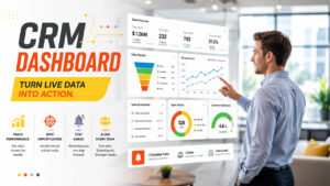 CRM Dashboard: Meaning, Features, and Key Benefits Explained