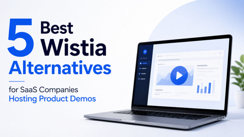 Comparison chart of the five best Wistia alternatives for SaaS product demos, including Gumlet, Vidyard, SproutVideo, Vimeo, and Brightcove.