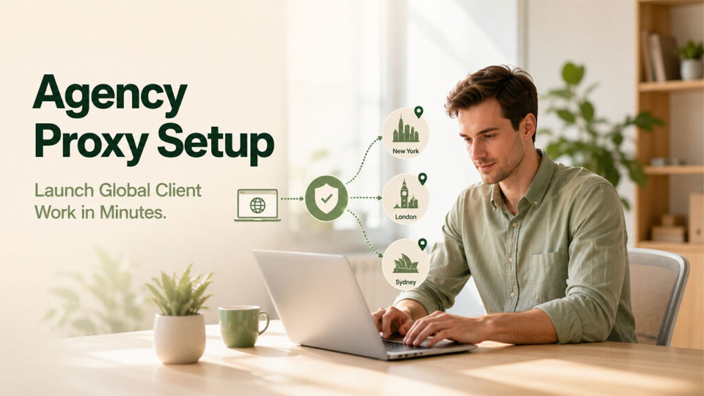 Agency Proxy Setup