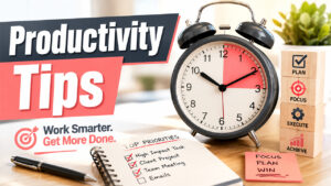 Productivity Tips