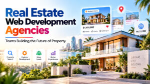 Real estate web development agencies