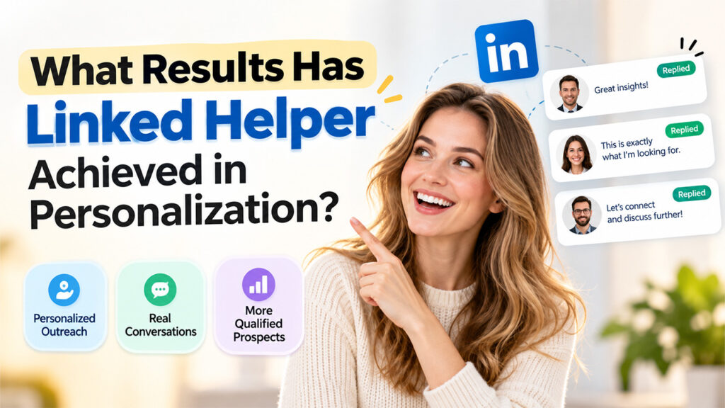 What Results Has Linked Helper Achieved in Personalization?