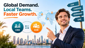 Why Global Sales Expansion Is Pushing CRM and EOR Platforms Closer Together
