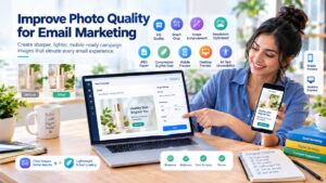 Email marketing campaigns with optimized photo quality