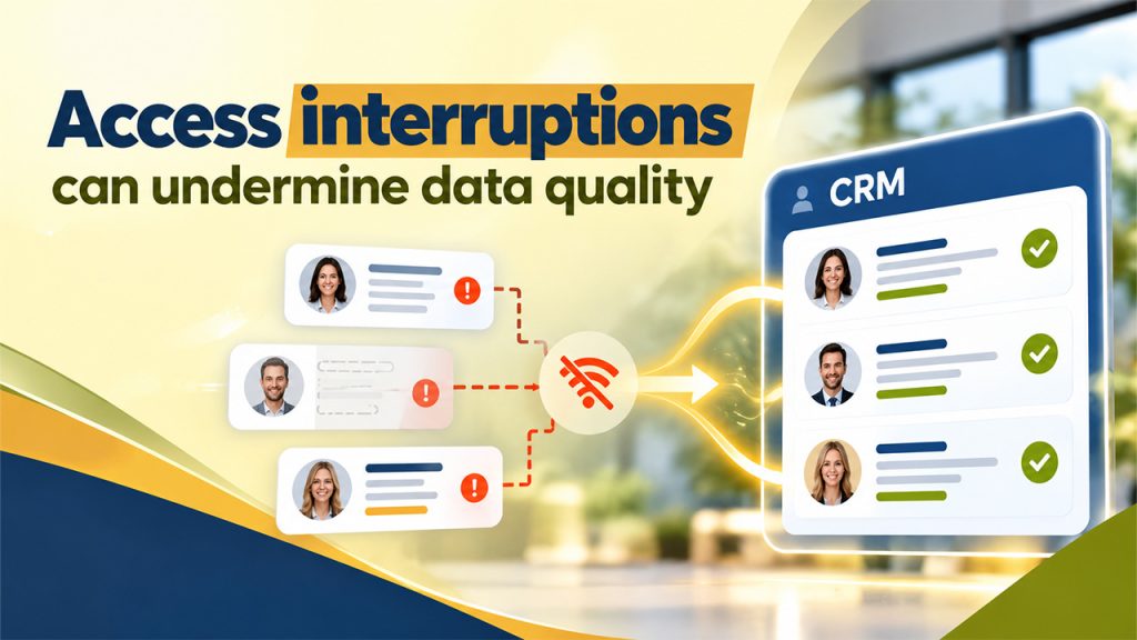 Access interruptions can undermine data quality