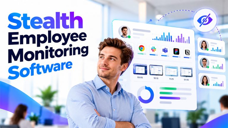 Best Stealth/Low-Visibility Employee Monitoring Software